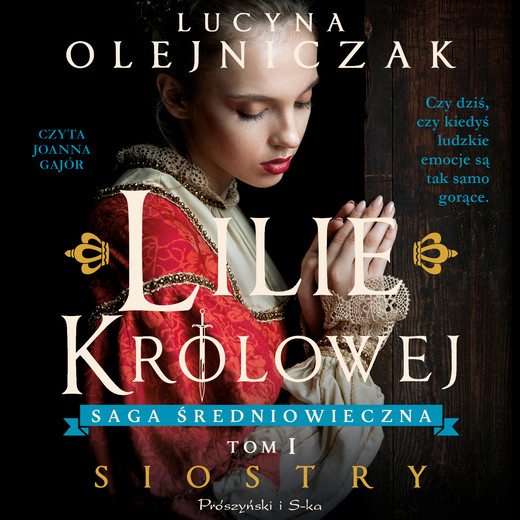 okładka Lilie królowej. Siostry audiobook | MP3 | Lucyna Olejniczak