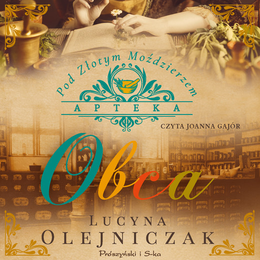 okładka Apteka pod Złotym Moździerzem. Obca audiobook | MP3 | Lucyna Olejniczak