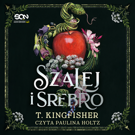 okładka Szalej i srebro audiobook | MP3 | T. Kingfisher
