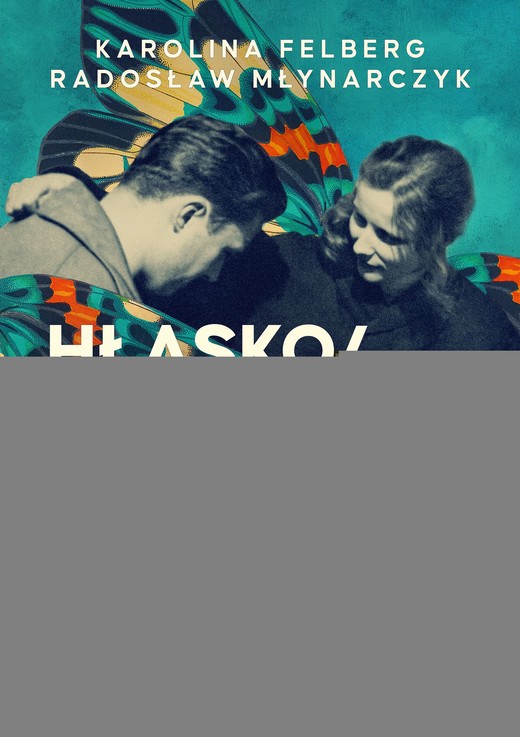 okładka HŁASKO/OSIECKA. Byle nie o miłości ebook | epub, mobi | Radosław Młynarczyk, Karolina Felberg