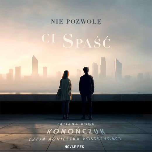 okładka Nie pozwolę ci spaść audiobook | MP3 | Tatiana Anna Konończuk