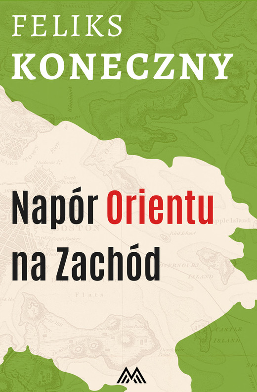 okładka Napór Orientu na Zachód ebook | epub, mobi | Feliks Koneczny