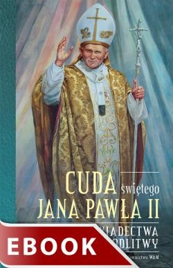 okładka Cuda świętego Jana Pawła II ebook | epub, mobi | Katarzyna Stokłosa