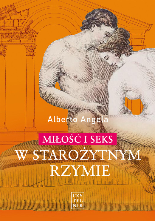 okładka Miłość i seks w starożytnym Rzymie ebook | epub, mobi | Alberto Angela