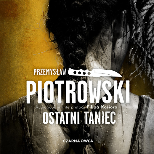 okładka Ostatni taniec audiobook | MP3 | Przemysław Piotrowski