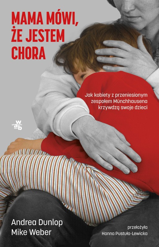 okładka Mama mówi, że jestem chora ebook | epub, mobi | Mike Weber, Andrea Dunlop