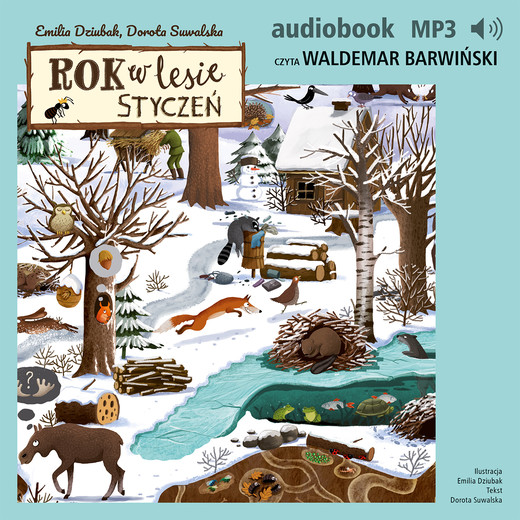 okładka Rok w lesie. Styczeń audiobook | MP3 | Emilia Dziubak, Dorota Suwalska