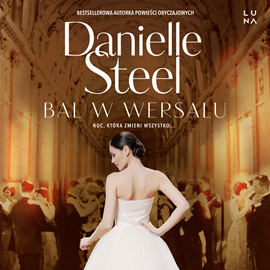 okładka Bal w Wersalu audiobook | MP3 | Danielle Steel