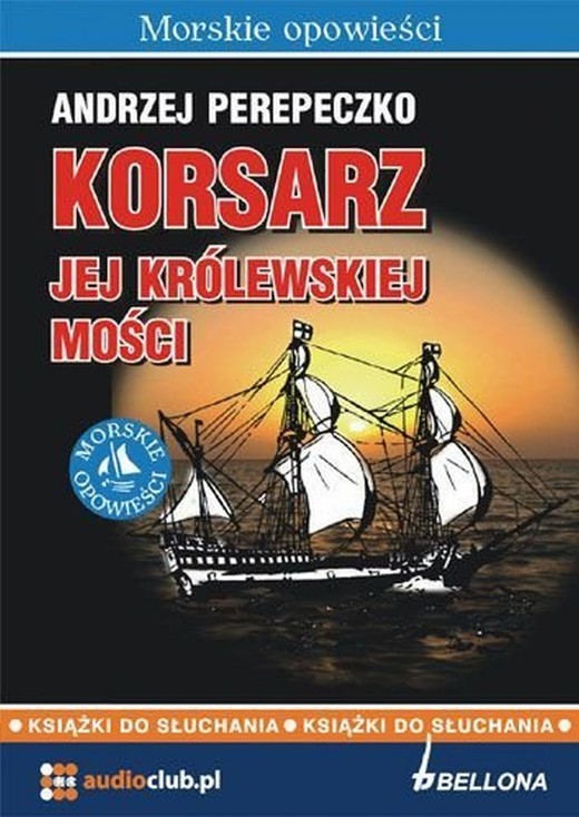 okładka Korsarz jej królewskiej mości audiobook | MP3 | Andrzej Perepeczko