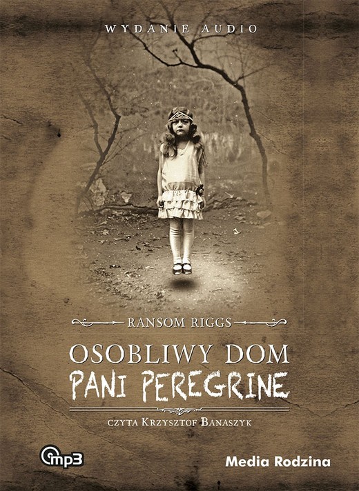 okładka Osobliwy dom pani Peregrine audiobook | MP3 | Ransom Riggs