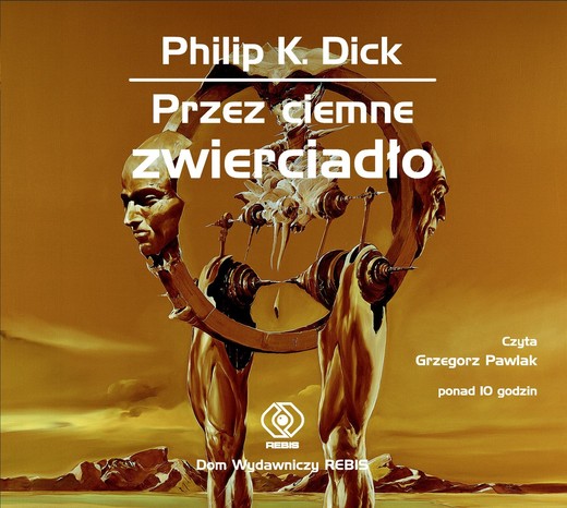 okładka Przez ciemne zwierciadło audiobook | MP3 | Philip K. Dick