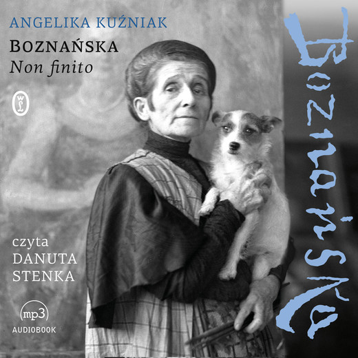 okładka Boznańska. Non finito audiobook | MP3 | Andżelika Kuźniak