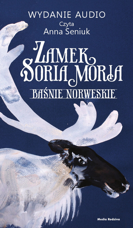 okładka Zamek Soria Moria cz. 1 audiobook | MP3 | Jørgen Moe, Peter Christen Asbjørnsen