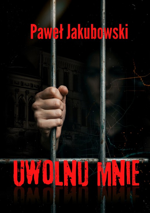 okładka Uwolnij mnie książka | Paweł Jakubowski