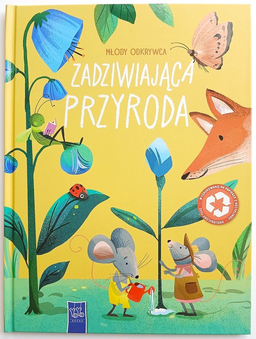okładka Zadziwiająca przyroda. Młody odkrywca książka | Opracowanie zbiorowe