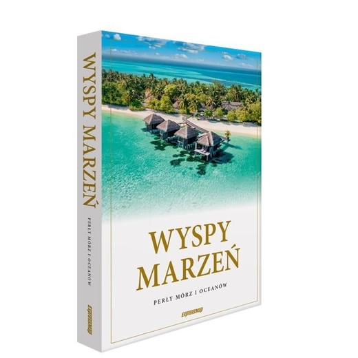 okładka Wyspy marzeń. Perły mórz i oceanów książka | Praca Zbiorowa