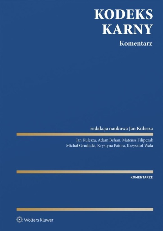 okładka Kodeks karny. Komentarz książka | Opracowanie zbiorowe, Praca Zbiorowa
