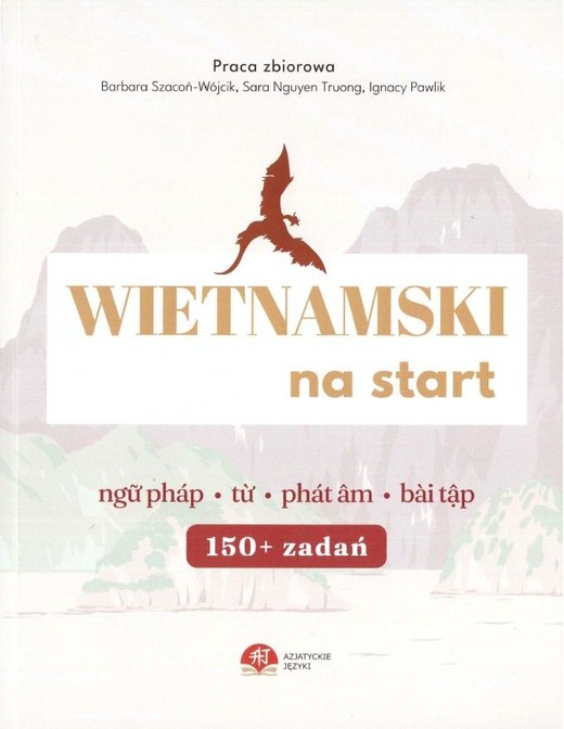 okładka Wietnamski na start książka | Barbara Szacoń-Wójcik, Ignacy, Sara NguyenTruong