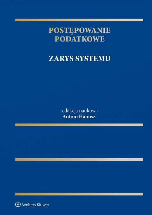 okładka Postępowanie podatkowe. Zarys systemu książka | red. AntoniHanusz