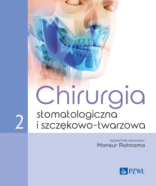 okładka Chirurgia stomatologiczna i szczękowo-twarzowa T.2 książka | Mansur Rahnama