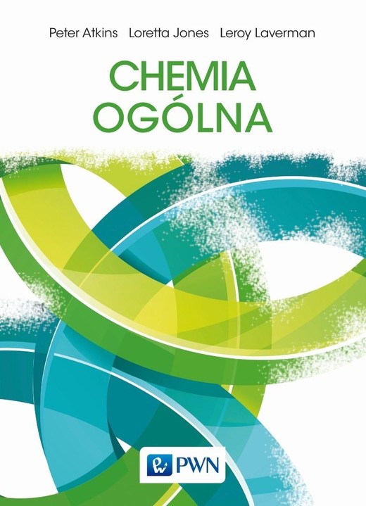 okładka Chemia ogólna książka | Peter Atkins, Leroy Laverman, Loretta Jones