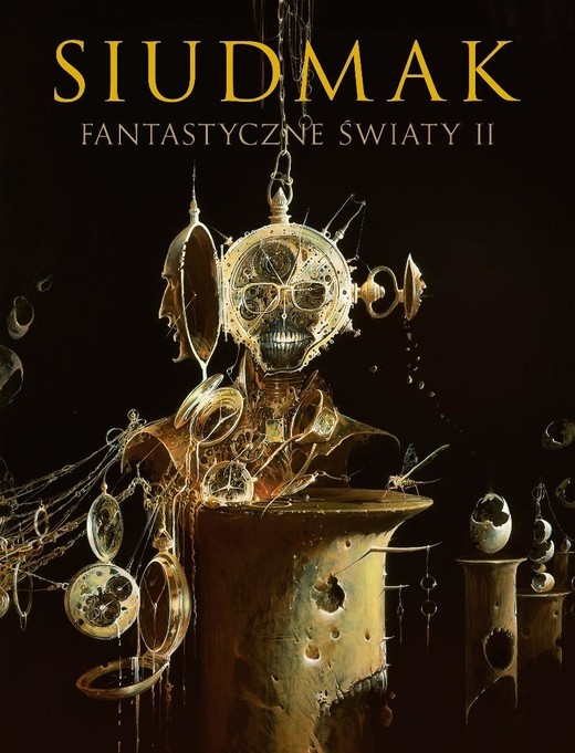 okładka Siudmak. Fantastyczne światy II książka | Wojciech Siudmak