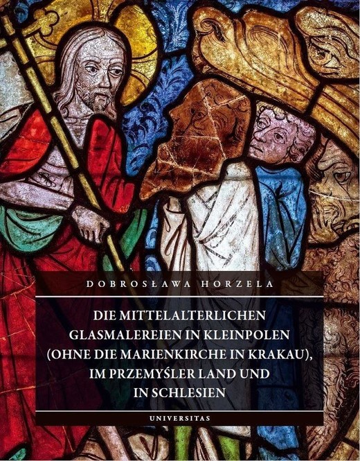okładka Die mittelalterlichen Glasmalereien in Kleinpolen książka | Dobrosława Horzela