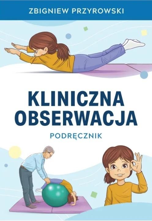 okładka Obserwacja kliniczna. Podręcznik książka | Zbigniew Przyrowski