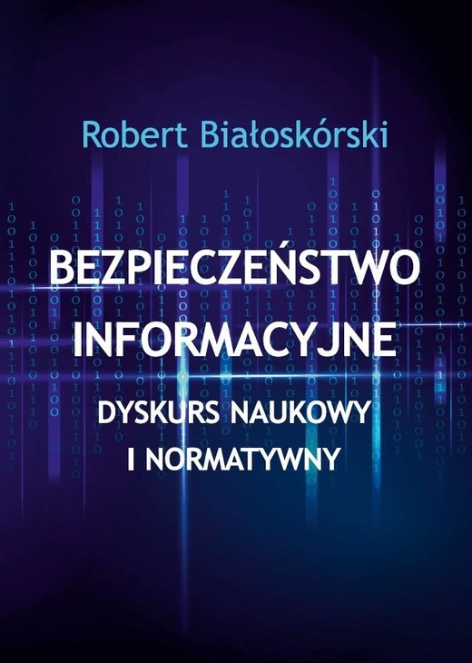 okładka Bezpieczeństwo informacyjne książka | Robert Białoskórski