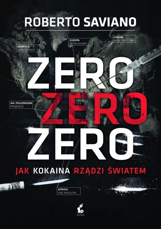 okładka Zero zero zero. Jak kokaina rządzi światem. książka | Roberto Saviano