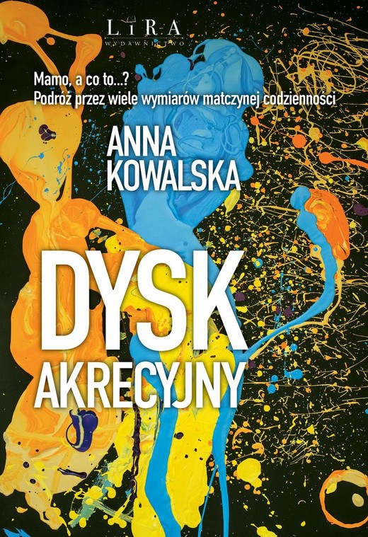 okładka Dysk akrecyjny książka | Anna Kowalska