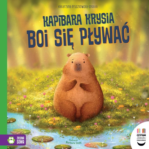 okładka Kapibara Krysia boi się pływać. Czytam dziecku codziennie książka | Katarzyna Pruszkowska-Sokalla