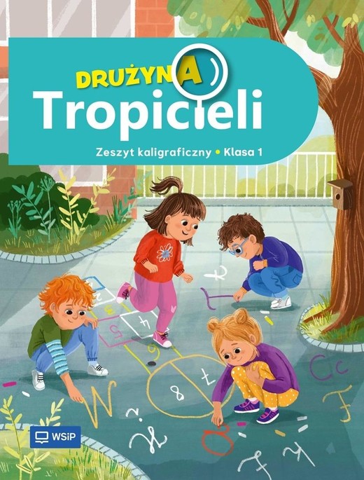 okładka Zeszyt kaligraficzny "Drużyna Tropicieli" kl.1 książka | Praca Zbiorowa