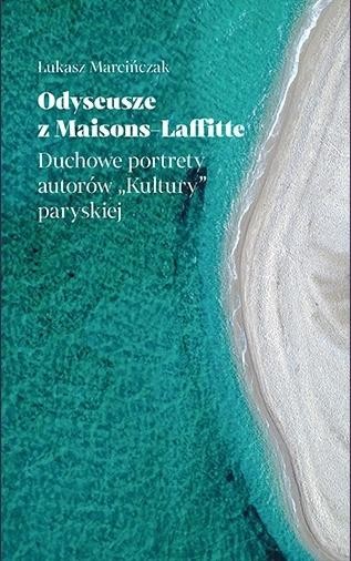 okładka Odyseusze z Maisons-Laffitte książka | Łukasz Marcińczak