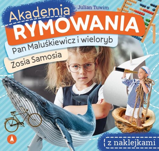 okładka Pan Maluśkiewicz i wieloryb / Zosia Samosia. Akademia rymowania książka | Julian Tuwim