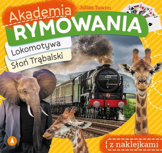 okładka Lokomotywa / Słoń Trąbalski. Akademia rymowania książka | Julian Tuwim