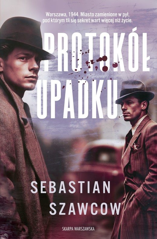 okładka Protokół upadku książka | Sebastian Szawcow