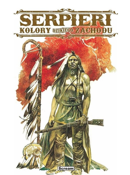 okładka Kolory Dzikiego Zachodu książka | Paolo EleuteriSerpieri, Roberto Ambrosio