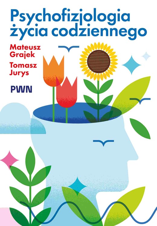 okładka Psychofizjologia życia codziennego książka | Mateusz Grajek, Tomasz Jurys