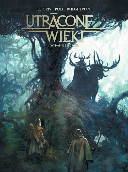 okładka Utracone wieki książka | Gris LeJérôme, Luca Bulgheroni, Didier Poli