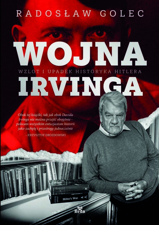 okładka Wojna Irvinga. Wzlot i upadek historyka Hitlera książka