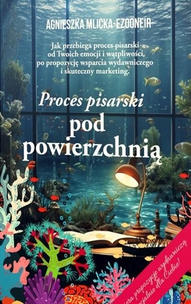 okładka Proces pisarski pod powierzchnią książka | Agnieszka Mlicka