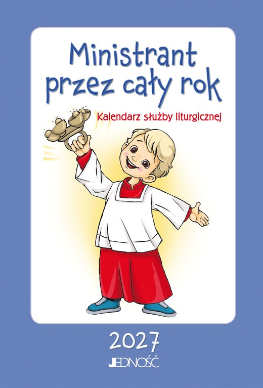 okładka Ministrant przez cały rok książka | Opracowanie zbiorowe