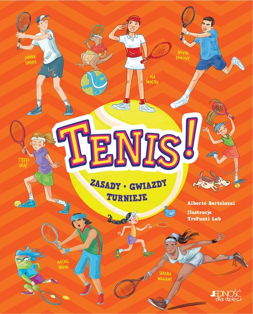 okładka Tenis! Zasady, gwiazdy, turnieje książka | Alberto Bertolazzi
