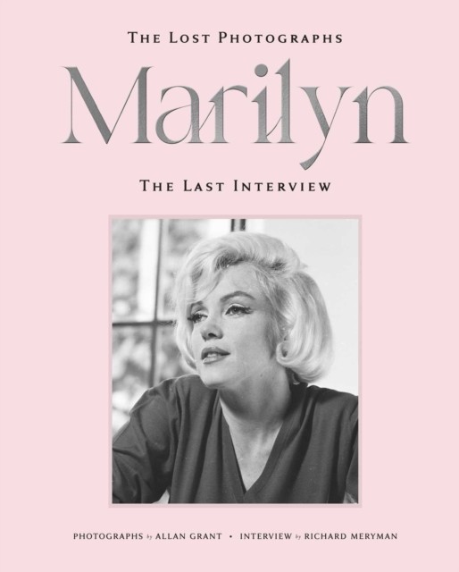 okładka Marilyn. The Lost Photographs. The Last Interview książka | Monroe Marilyn, Richard Meryman