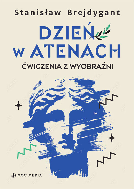 okładka Dzień w Atenach. Ćwiczenia z wyobraźni książka | Stanisław Brejdygant