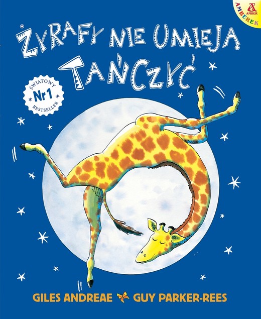 okładka Żyrafy nie umieją tańczyć wyd. 8 książka | Andreae Giles, Parker-Rees Guy