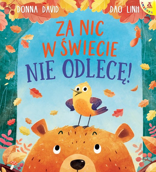 okładka Za nic w świecie nie odlecę! książka | Dao Linhil., Donna David