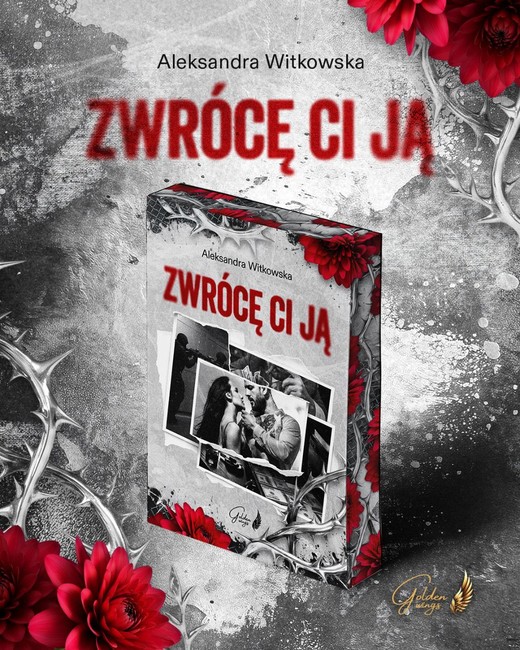 okładka Zwrócę ci ją (ilustrowane brzegi) książka | Aleksandra Witkowska