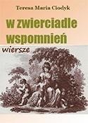 okładka W zwierciadle wspomnień książka | Teresa MariaCiodyk